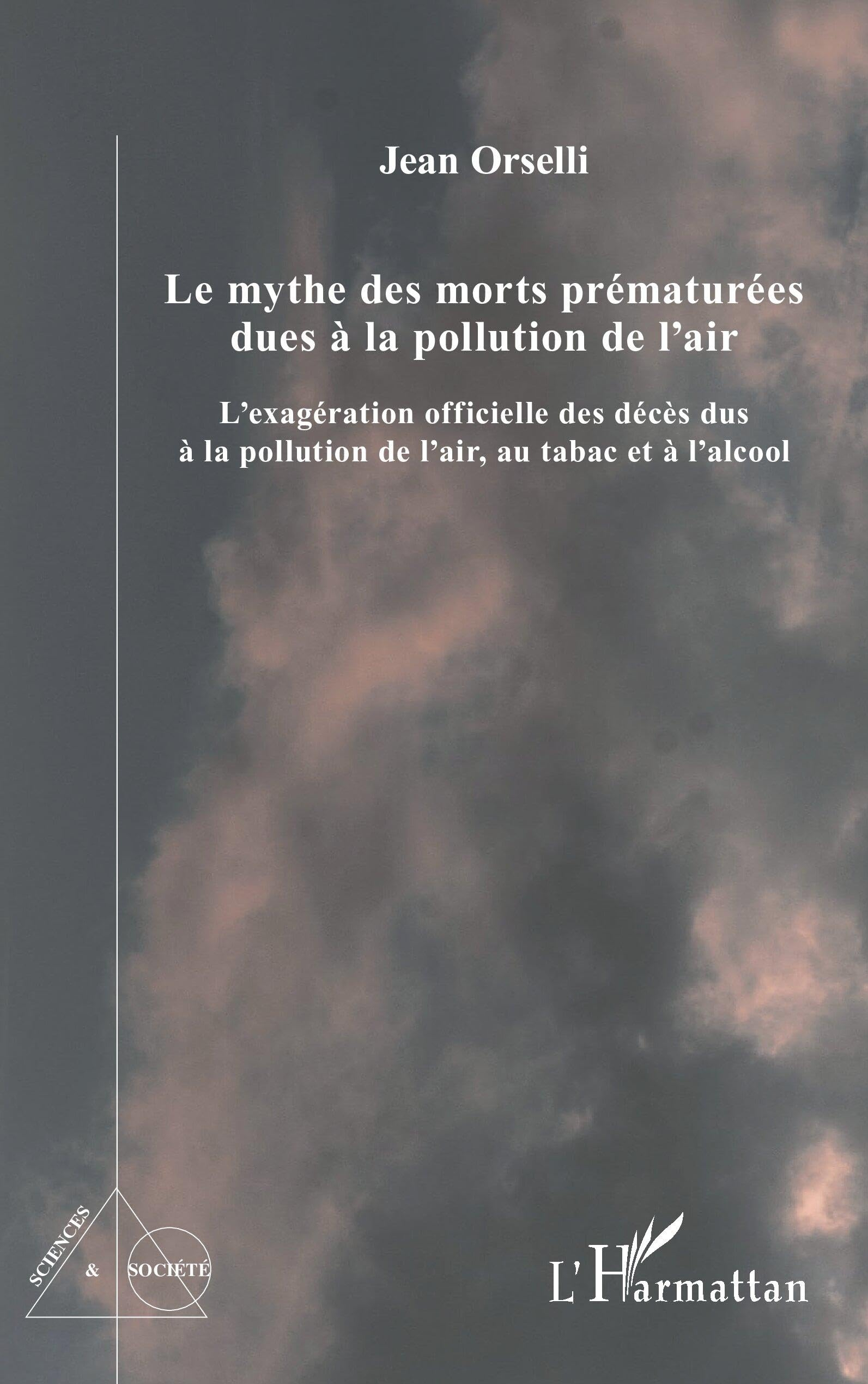 Le mythe des morts prématurées dues à la pollution de l'air : l'exagération officielle des décès dus
