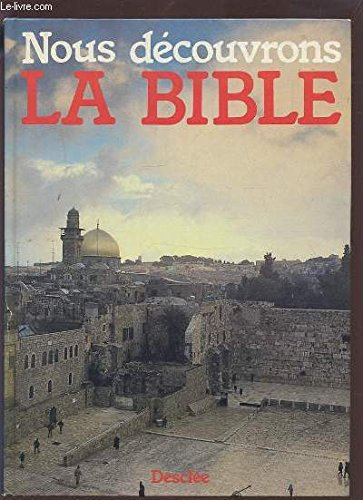 nous découvrons la bible