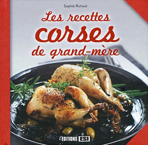 Les recettes corses de grand-mère
