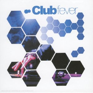 club fever 2004 [import anglais]