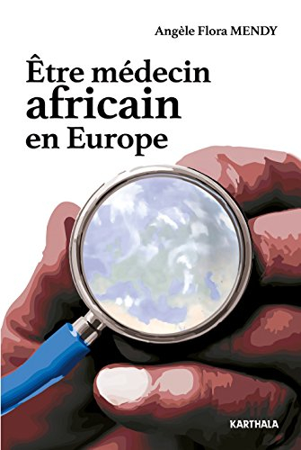 Etre médecin africain en Europe