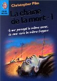 La chaîne de la mort. Vol. 1