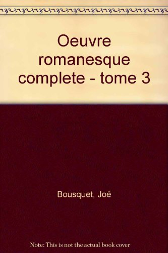 Oeuvre romanesque complète. Vol. 3