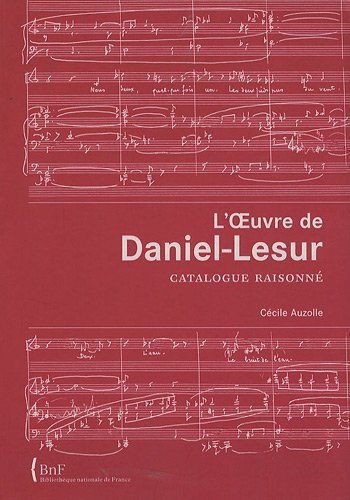 L'oeuvre de Daniel-Lesur : catalogue raisonné