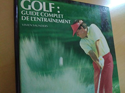 Golf, guide complet de l'entraînement