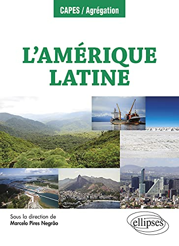 L'Amérique latine : géographie, environnement et culture