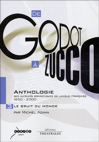 De Godot à Zucco, anthologie des auteurs dramatiques de langue française : 1950-2000. Vol. 3. Le bru