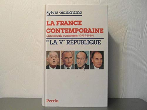 La France contemporaine : 1946-1990, chronologie commentée. Vol. 2. La Ve République