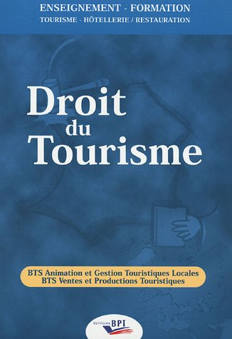 Droit du tourisme : BTS animation et gestion touristiques locales, BTS ventes et productions tourist