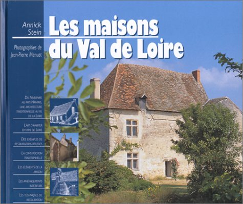 Les maisons du Val de Loire
