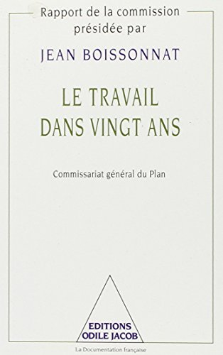 Le travail dans vingt ans : rapport