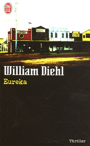 Eureka - William Diehl