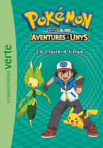 Pokémon : noir & blanc. Vol. 10. Aventures à Unys : la ligue d'Unys