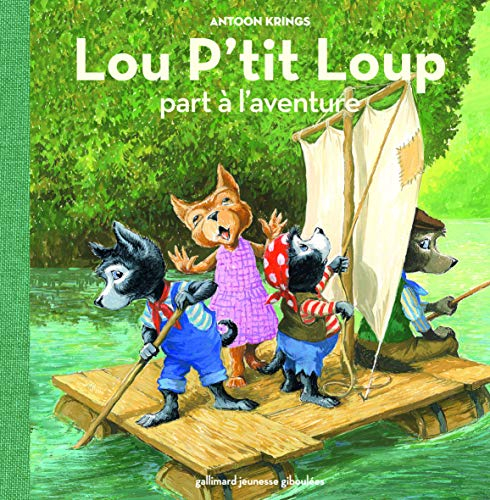 Lou P'tit loup. Vol. 8. Lou P'tit loup part à l'aventure