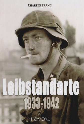 Leibstandarte. Vol. 1. 1933-1942