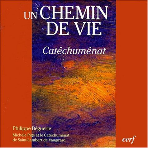 Un chemin de vie : catéchuménat