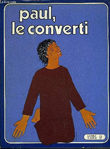 Paul, le converti