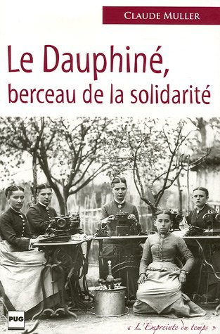 Le Dauphiné : berceau de la solidarité