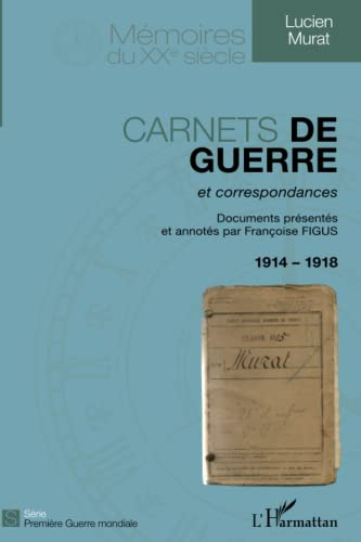 Carnets de guerre et correspondances : 1914-1918