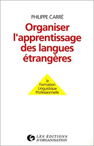 Organiser l'apprentissage des langues étrangères : la formation linguistique professionnelle