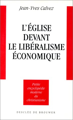 L'Eglise devant le libéralisme économique