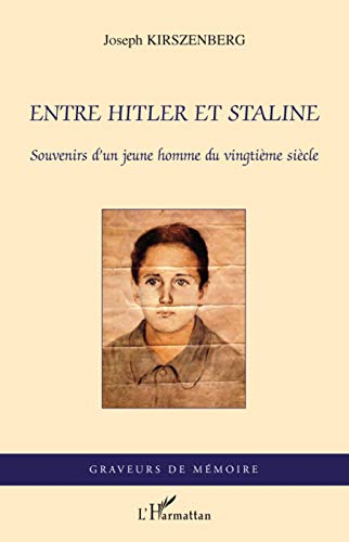 Entre Hitler et Staline : souvenirs d'un jeune homme du vingtième siècle