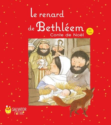 Le renard de Bethléem : conte de Noël