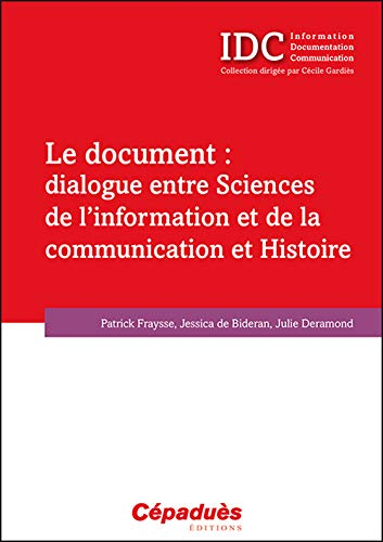 Le document : dialogue entre sciences de l'information et de la communication et histoire