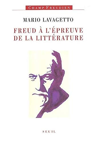 Freud à l'épreuve de la littérature