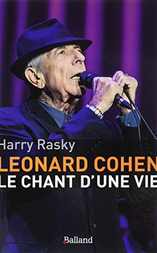 Leonard Cohen : le chant d'une vie