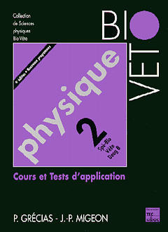 Physique : cours et tests d'application. Vol. 2