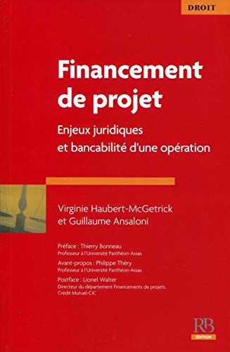 Financement de projet : enjeux juridiques et bancabilité d'une opération
