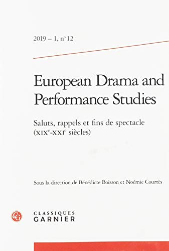 European Drama and Performance Studies: Saluts, rappels et fins de spectacle (XIXe-XXIe siècles) (20