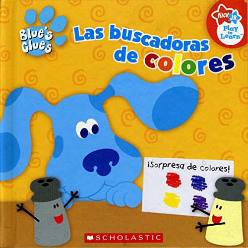 Las Buscadoras De Colores (Nick Jr. Play to Learn (Blue's Clues))