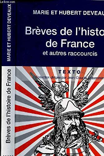 Brèves de l'histoire de France et autres raccurcis