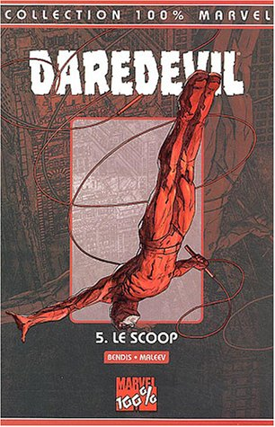 Daredevil. Vol. 5. Le scoop