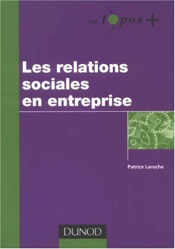 Les relations sociales en entreprise