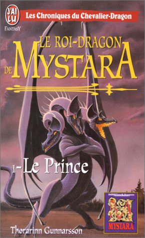 Le roi-dragon de Mystara. Vol. 1. Le prince
