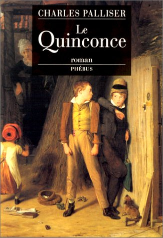 Le quinconce. Vol. 1. L'héritage de John Huffam