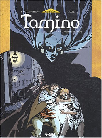Tamino. Vol. 1. La sublime lumière