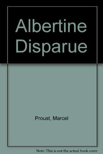 A la recherche du temps perdu. Vol. 7. Albertine disparue - Marcel Proust