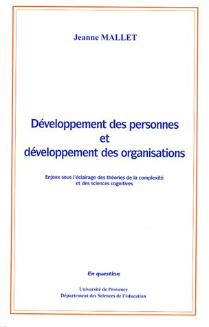 développement des personnes et développement des organisations. : enjeux sous l'éclairage des théori