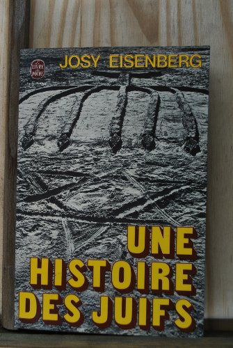 Une Histoire des Juifs - Josy Eisenberg