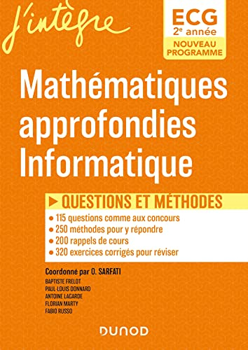 Mathématiques approfondies, informatique ECG 2e année : questions et méthodes : nouveau programme
