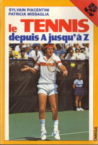 Le Tennis depuis A jusqu'à Z