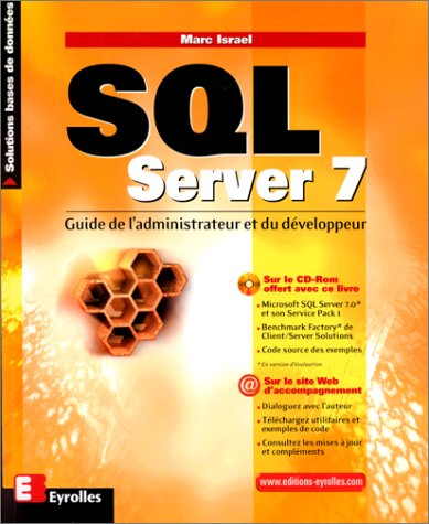 SQL Server 7 : guide de l'administrateur et du développeur