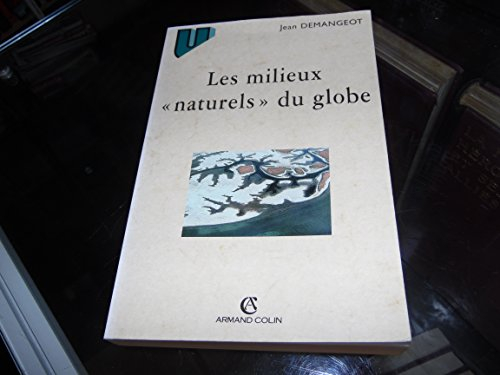 les milieux naturels du globe, 8e édition