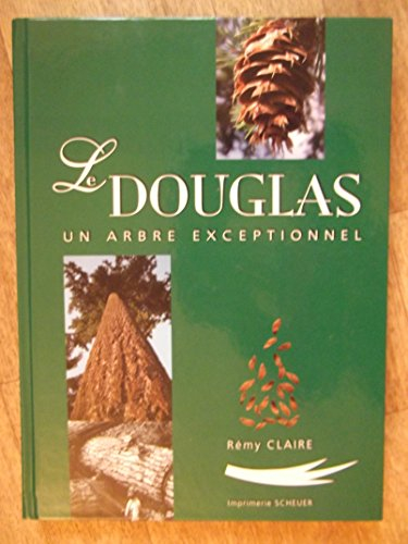 le douglas : un arbre exceptionnel