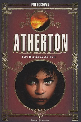 Atherton. Vol. 2. Les rivières de feu