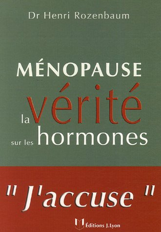 Ménopause, la vérité sur les hormones